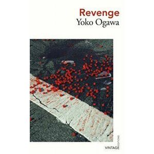 Revenge, Paperback - Yoko Ogawa imagine