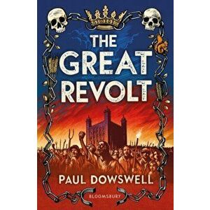 Great Revolt, Paperback - Paul Dowswell imagine