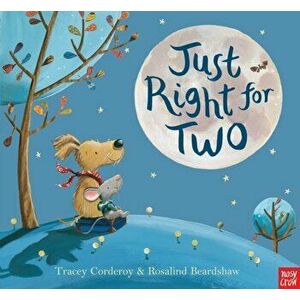 Just Right For Two, Paperback - Tracey Corderoy imagine