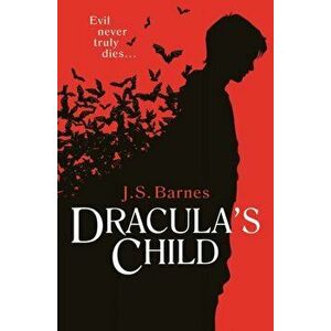 Dracula's Child, Paperback - J. S. Barnes imagine