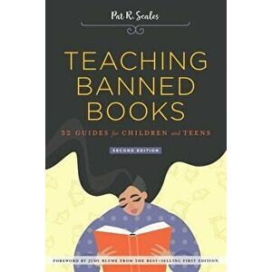 Teaching Banned Books: 32 Guides for Children and Teens, Paperback - Pat R. Scales imagine