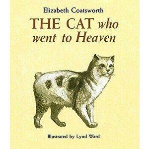 The Cat Who Went to Heaven, Hardcover - Elizabeth Coatsworth imagine