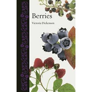 Berries, Hardcover - Victoria Dickenson imagine