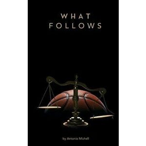 What Follows, Paperback - Antonio Michell imagine