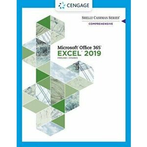 Shelly Cashman Series Microsoft Office 365 & Excel 2019 Comprehensive, Paperback - Steven M. Freund imagine