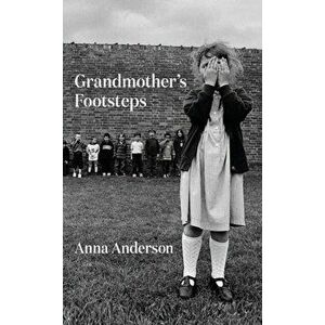 Grandmother's Footsteps, Paperback - Anna Anderson imagine