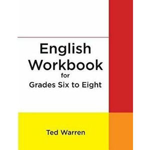 English Workbook for Grades Six to Eight, Paperback - Ted Warren imagine