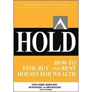 HOLD: How to Find, Buy, and Rent Houses for Wealth, Paperback - Gary Keller imagine