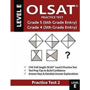 Olsat Practice Test Grade 5 (6th Grade Entry) & Grade 4 (5th Grade Entry)-Test: One Olsat E Practice Test (Practice Test Two), Gifted and Talented 6th imagine