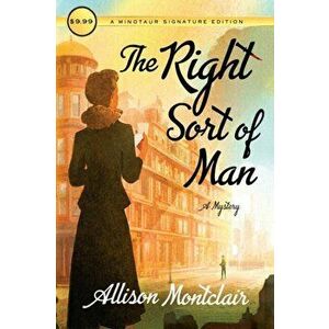 Right Sort of Man. A Sparks & Bainbridge Mystery, Paperback - Allison Montclair imagine