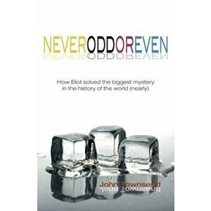 Never Odd or Even, Paperback - John Townsend imagine
