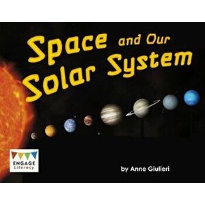 Space and Our Solar System, Paperback - Anne Giulieri imagine