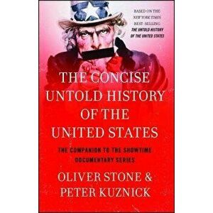 Concise Untold History of the United States, Paperback - Oliver Stone imagine