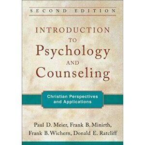 Introduction to Psychology and Counseling. Christian Perspectives and Applications, Paperback - Donald E. Ratcliff imagine