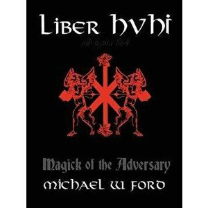 Liber Hvhi, Paperback - Michael Ford imagine
