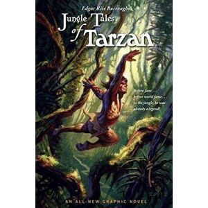 Edgar Rice Burroughs' Jungle Tales of Tarzan, Hardcover - Martin Powell imagine