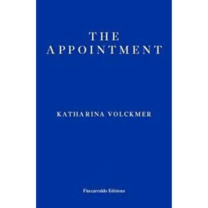 Appointment, Paperback - Katharina Volckmer imagine