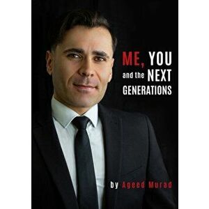 Me, You and the Next Generations, Hardback - Ageed Murad imagine