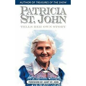 Patricia St. John Tells Her Own Story, Paperback - Patricia St John imagine
