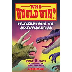 Triceratops vs. Spinosaurus (Who Would Win?), Volume 16, Paperback - Jerry Pallotta imagine