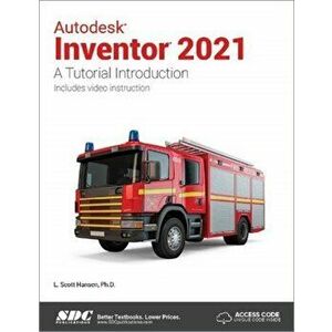Autodesk Inventor 2021. A Tutorial Introduction, Paperback - L. Scott Hansen imagine