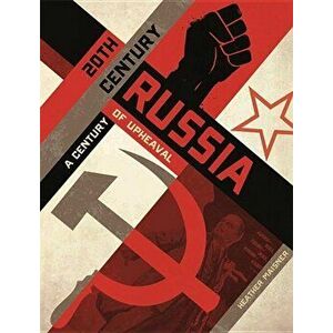 20th Century Russia: A Century of Upheaval - Heather Maisner imagine