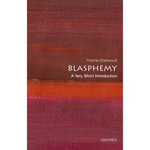 Blasphemy: A Very Short Introduction, Paperback - *** imagine