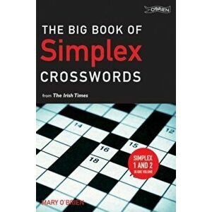 Big Book of Simplex Crosswords from The Irish Times, Paperback - Mary O'Brien imagine