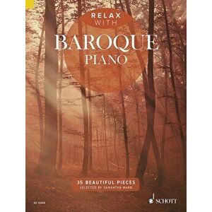Relax with Baroque Piano. 35 Beautiful Pieces, Paperback - *** imagine