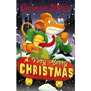 A Very Merry Christmas, Paperback - Geronimo Stilton imagine