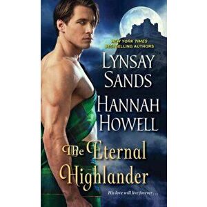 Eternal Highlander, Paperback - Hannah Howell imagine