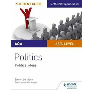AQA A-level Politics Student Guide 3: Political Ideas, Paperback - Simon Lemieux imagine