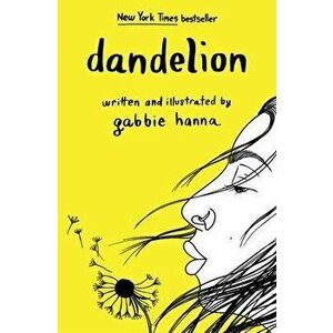 Dandelion, Paperback - Gabbie Hanna imagine