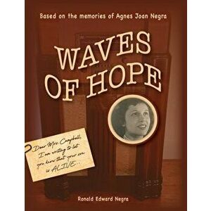 Waves of Hope, Paperback - Ronald Edward Negra imagine