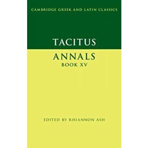 Tacitus: Annals Book XV, Paperback - Tacitus imagine