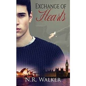 Exchange of Hearts, Paperback - N. R. Walker imagine