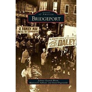 Bridgeport, Hardcover - Joanne Gazarek Bloom imagine