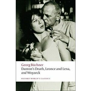 Danton's Death, Leonce and Lena, Woyzeck, Paperback - Georg Buchner imagine