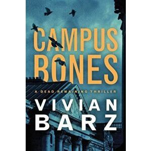 Campus Bones, Paperback - Vivian Barz imagine
