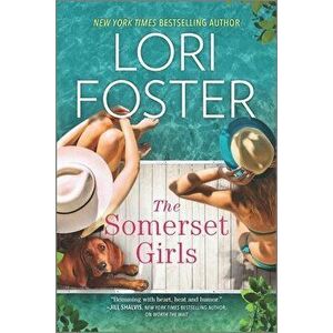 The Somerset Girls, Paperback - Lori Foster imagine