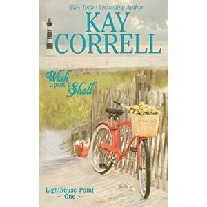 Wish Upon a Shell, Paperback - Kay Correll imagine