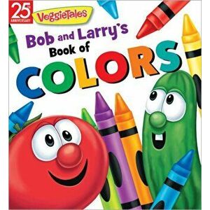 Bob and Larry's Book of Colors, Hardcover - Veggietales imagine