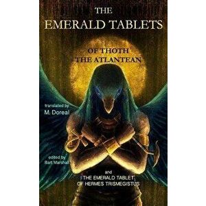 The Emerald Tablets of Thoth the Atlantean, Paperback - Bart Marshall imagine