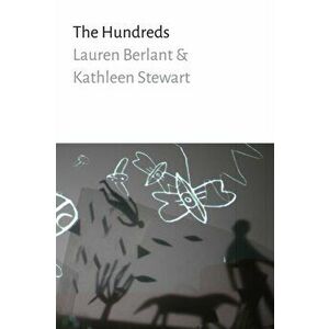Hundreds, Paperback - Kathleen Stewart imagine