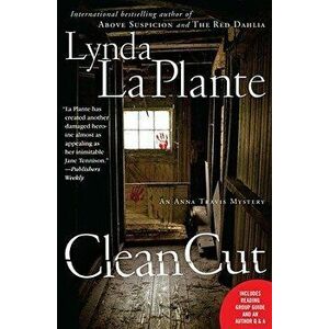 Clean Cut: An Anna Travis Mystery, Paperback - Lynda La Plante imagine