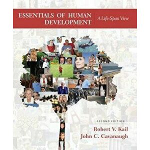 Essentials of Human Development: A Life-Span View, Paperback - Robert V. Kail imagine
