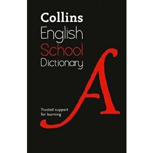 Collins School Dictionary. Trusted Support for Learning, Hardback - *** imagine
