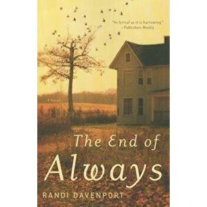The End of Always, Paperback - Randi Davenport imagine