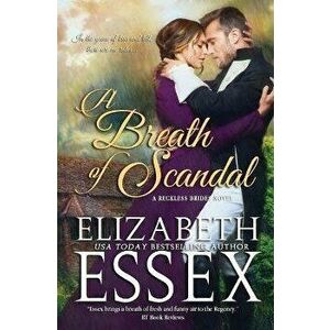 A Breath of Scandal, Paperback - Elizabeth Essex imagine