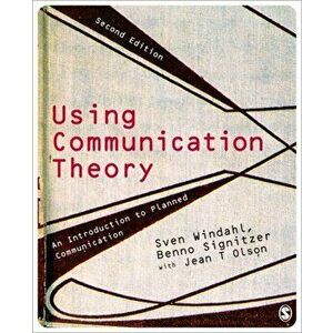 Using Communication Theory. An Introduction to Planned Communication, Paperback - Anthony Haynes imagine